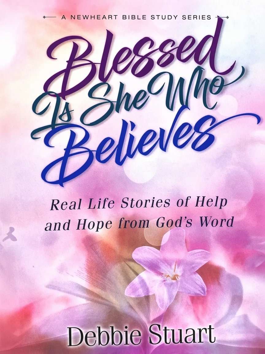 Blessed Is She Who Believes by Debbie Stuart