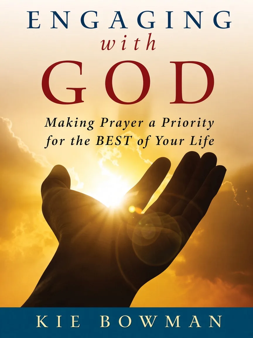 Engaging With God by Kie Bowman