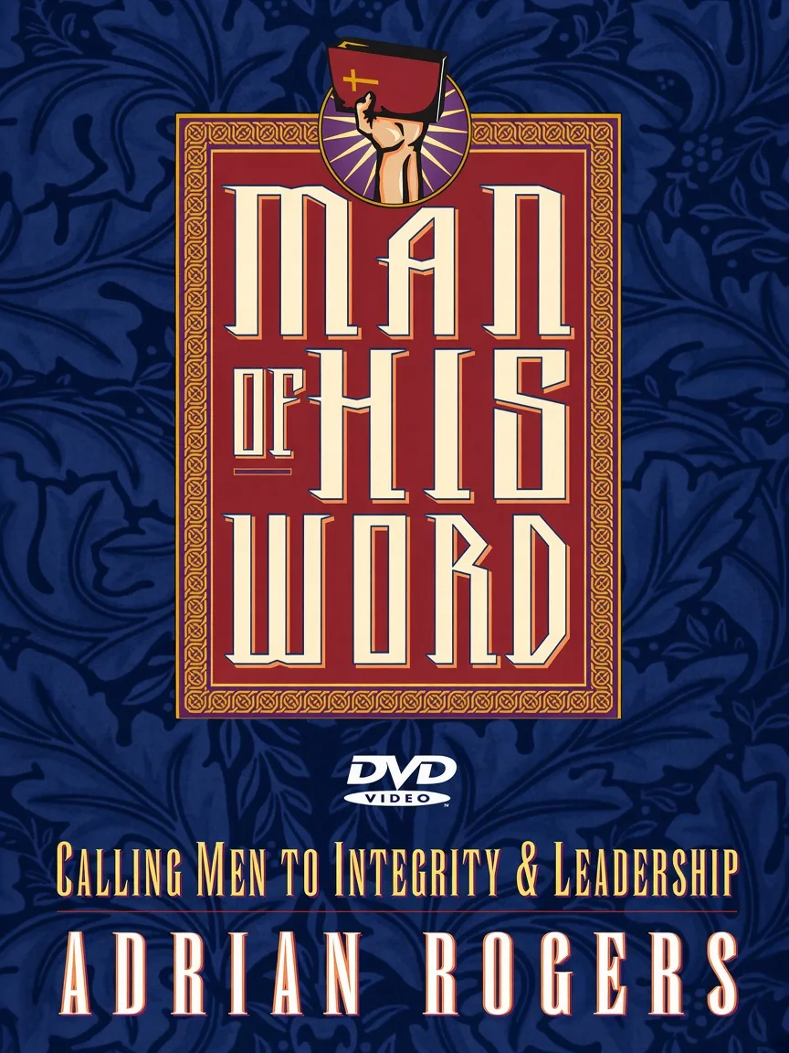 Man of His Word by Adrian Rogers