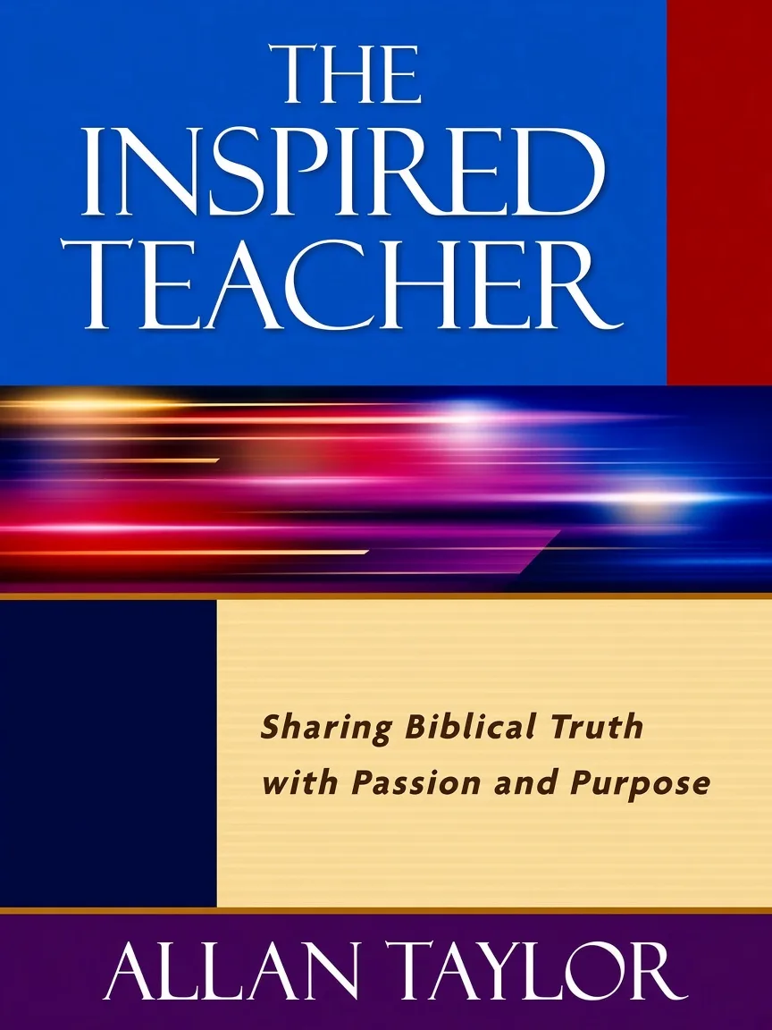 The Inspired Teacher by Allan Taylor