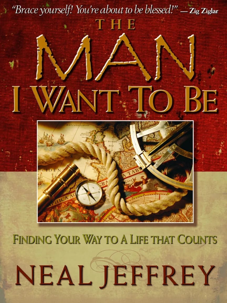 The Man I Want To Be by Neal Jeffrey